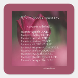 Cancer Support, What Cancer Cannot Do, Flowers Square Sticker