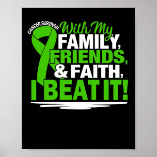 Cancer Survivor Faith Friends Family Green And Whi Poster