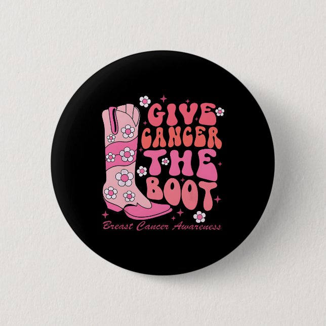 Cancer The Boot Breast Cancer Awareness  Button (Front)