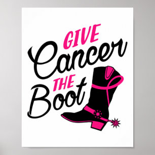 Cancer The Boot Breast Cancer Awareness  Poster