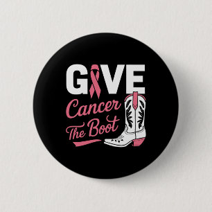 Cancer The Boot Cowgirl Breast Cancer Pink Ribbon Button