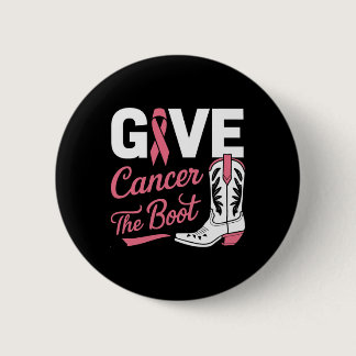 Cancer The Boot Cowgirl Breast Cancer Pink Ribbon  Button