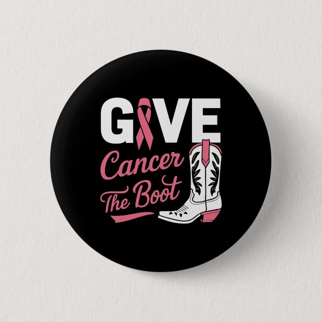 Cancer The Boot Cowgirl Breast Cancer Pink Ribbon  Button (Front)