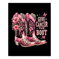 Cancer The Boot Westers Cowgirl Boots Breast Cance Poster