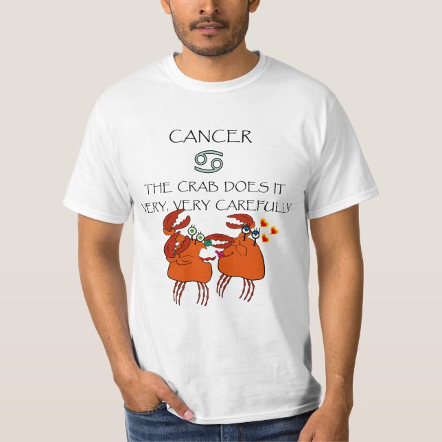 Cancer The Crab Does It Very, Very Carefully T-Shirt (Front)