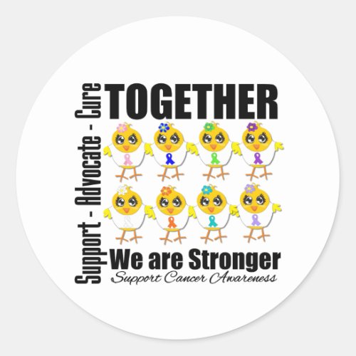 Cancer _ Together We Are Stronger Classic Round Sticker