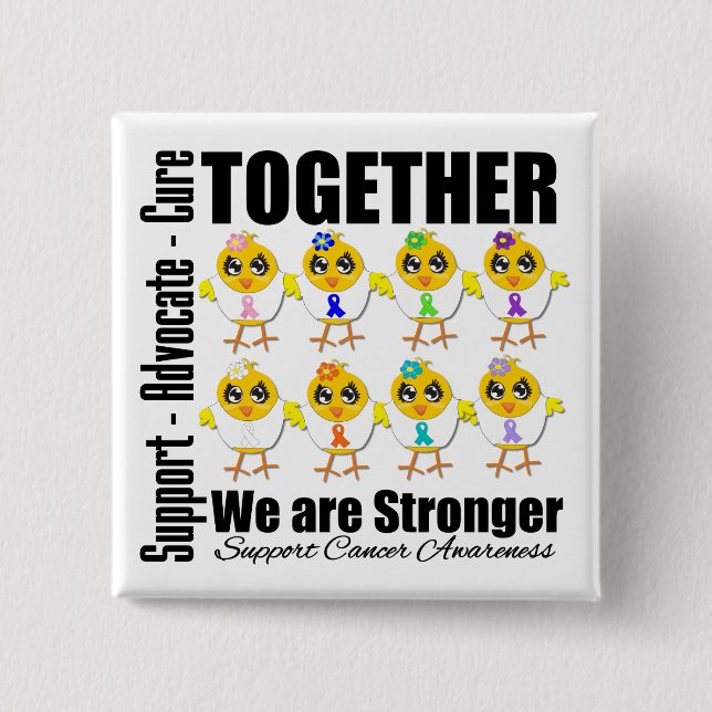 Cancer - Together We Are Stronger Pinback Button (Front)