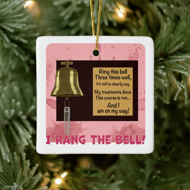 Cancer Treatment Ended Bell, I Rang The Bell Ceramic Ornament (Tree)