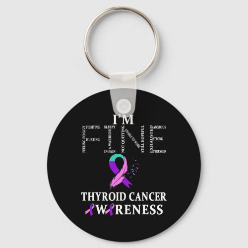 Cancer Warrior Im Fine  Keychain