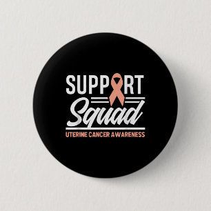 Cancer Warrior Support Squad Uterine Cancer Awaren Button