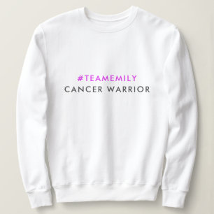 Cancer Warrior Team Name Hashtag Modern Pink Sweatshirt
