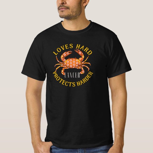 Cancer Zodiac Sign Love Hard  T-Shirt (Front)
