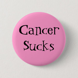 CancerSucks - Customized Button