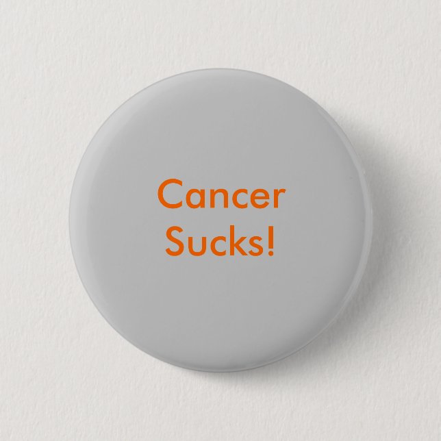 CancerSucks! Pinback Button (Front)