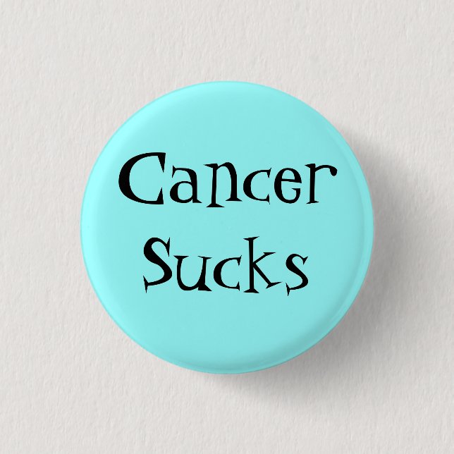 CancerSucks Pinback Button (Front)