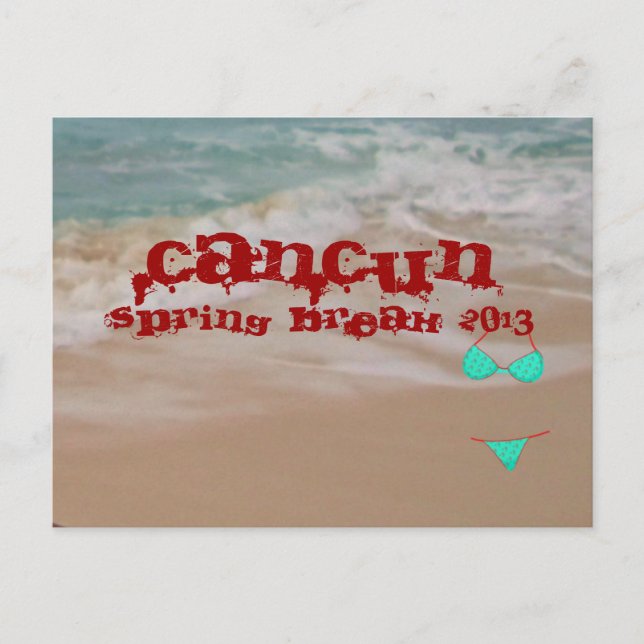 Cancun 2013 Spring Break Beach Waves Postcard (Front)