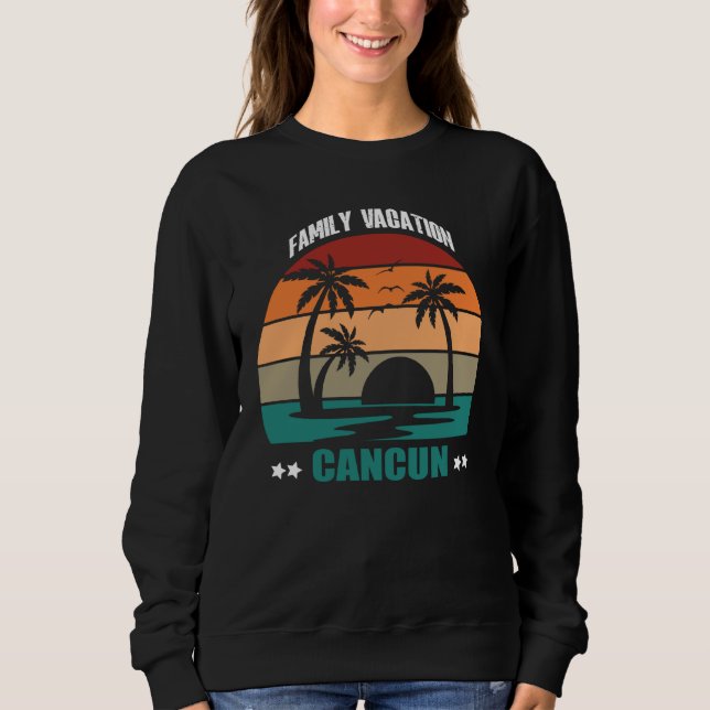 Cancun Mexico Summer Family Couple Matching Holida Sweatshirt (Front)