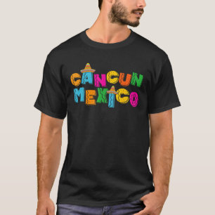 Cancun Mexico T-Shirt