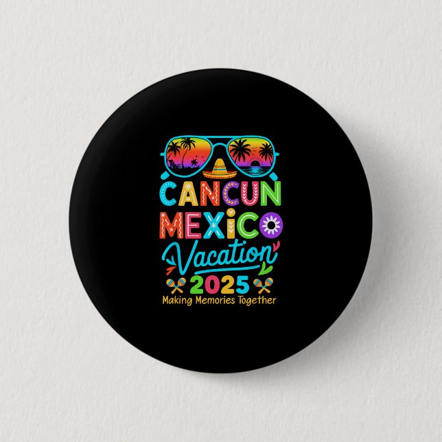 Cancun Mexico Vacation Beach 2025 Trip Matching Gr Button (Front)