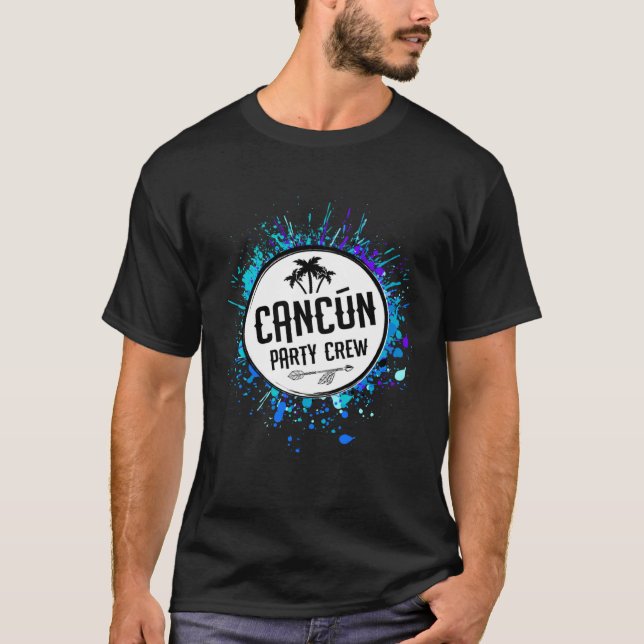 Cancun Party Crew Mexico Travel Vacation Team Colo T-Shirt (Front)