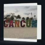 Cancun Sign – Playa Delfines, Mexico Binder<br><div class="desc">The Cancun Sign is in Playa Delfines,  also known as Dolphin Beach,  in Cancun,  Quintana Roo,  Yucatan Peninsula,  Mexico.</div>