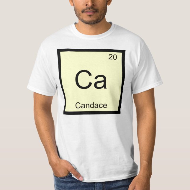 Candace Name Chemistry Element Periodic Table T-Shirt (Front)