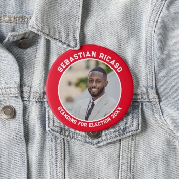 Candidate For Election Personalized Photo Button by Ricaso_Designs at Zazzle