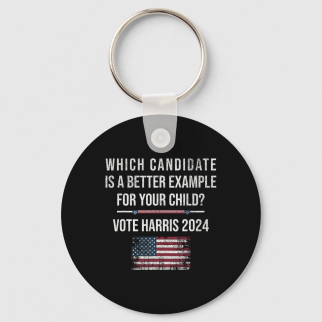 Candidate Is Better Example For Your Child Vote Ha Keychain (Front)