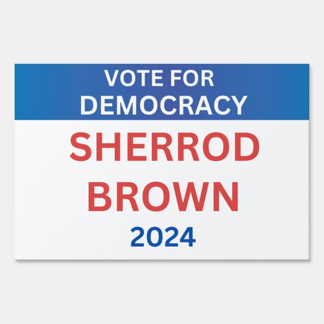 Candidate Name Sherrod Brown Political Election  Sign (Front)