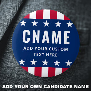 Candidate name slogan political election campaign button