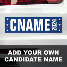 Candidate Name Year Political Election Campaign Bumper Sticker at Zazzle