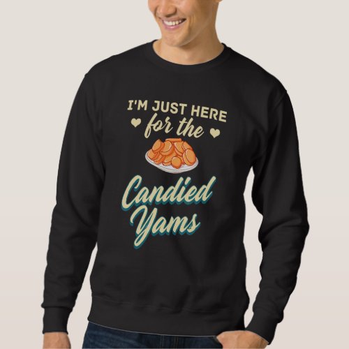 Candied Yam Sweet Potato Recipe Canned Casserole P Sweatshirt