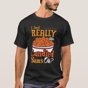 Candied Yam Sweet Potato Recipe Canned Casserole P T-Shirt