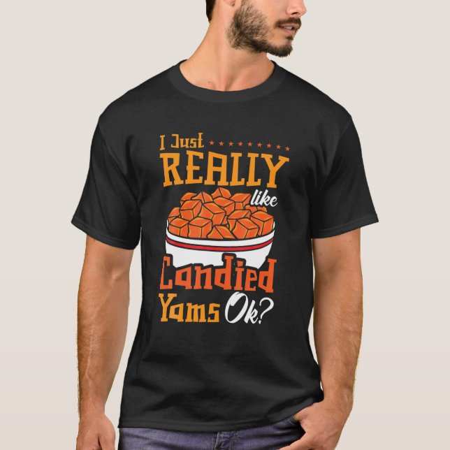 Candied Yam Sweet Potato Recipe Canned Casserole P T-Shirt (Front)