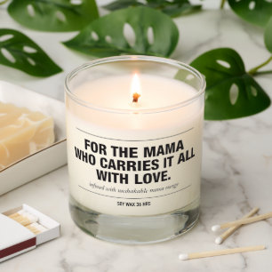 Candle for Mama Who Carries it All - Scented Candl