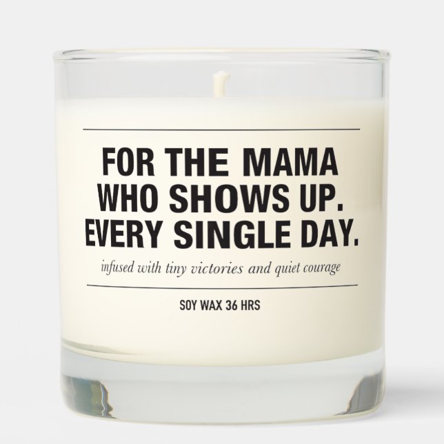 Candle for Mama Who Shows Up Scented Candle (Front)