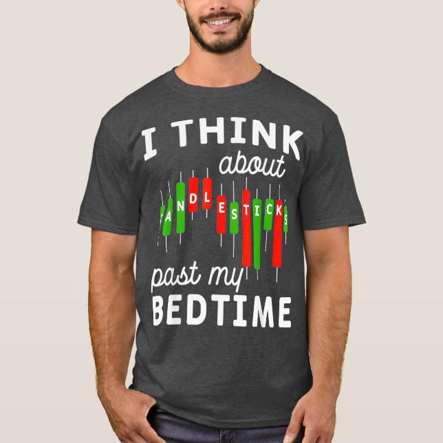 Candle Sticks Forex Currency Trade Stock Market T-Shirt (Front)