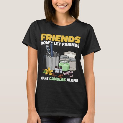 Candlemaking Design for a Candle Maker T_Shirt