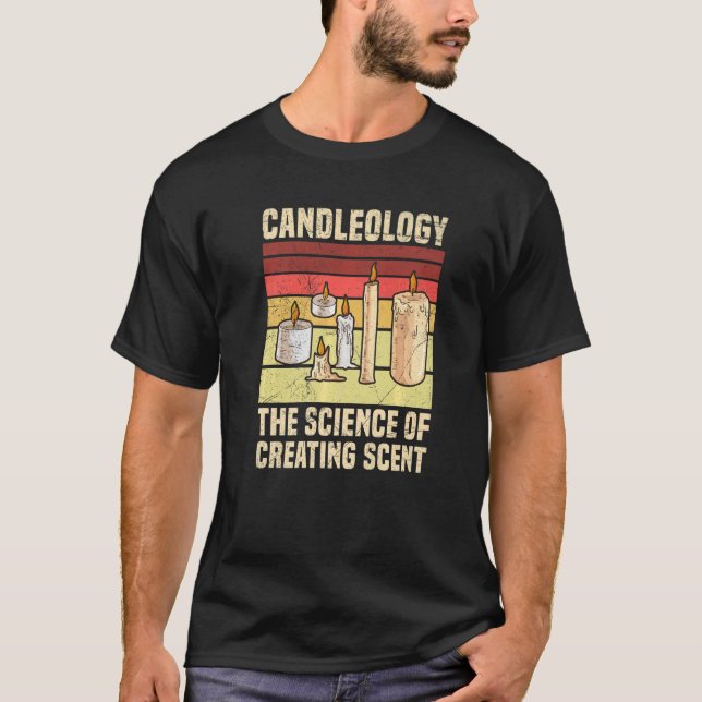 Candlemaking for a Candle Maker  1 T-Shirt (Front)