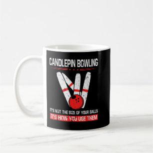 Candlepin Bowling Size of Balls Funny New England Coffee Mug