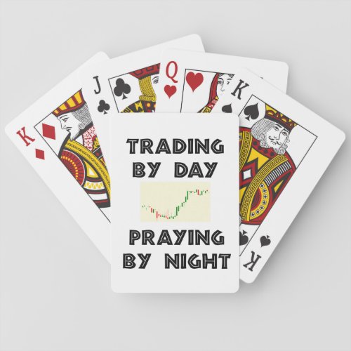 Candlestick Chart Trading by Day Praying by Night Playing Cards