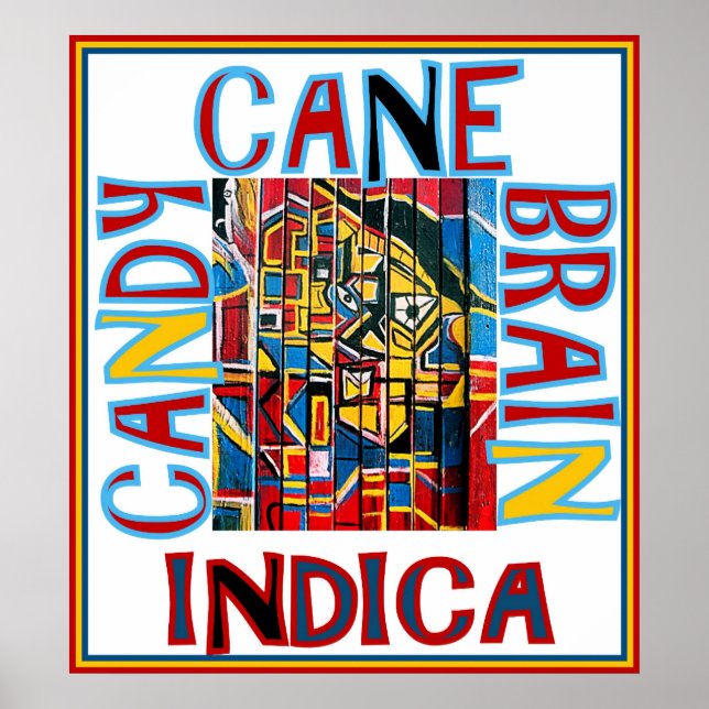 CANDY CANE BRAIN INDICA POSTER (Front)