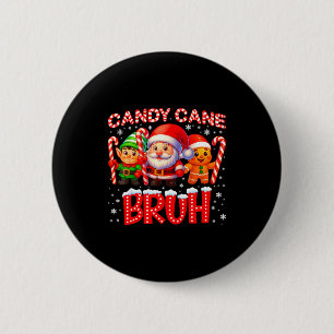 Candy Cane Bruh Cute Santa Elf Christmas Xmas Boy Button