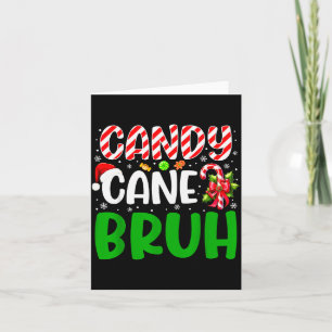 Candy Cane Bruh Funny Christmas Family Matching Xm Card