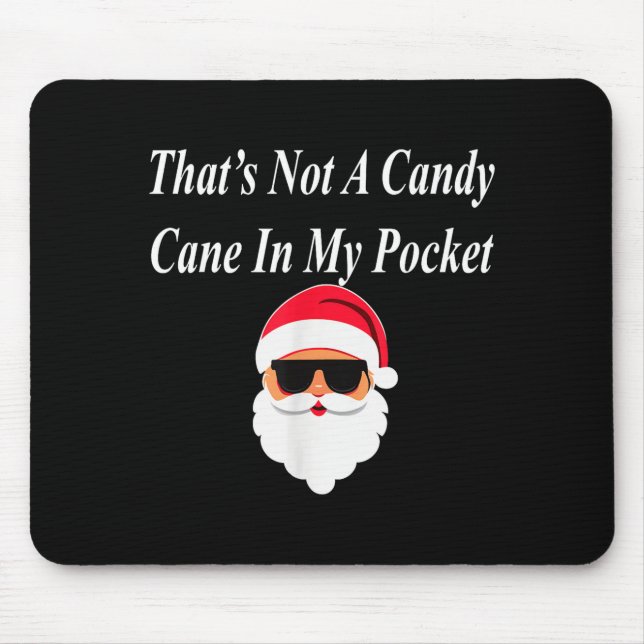 Candy Cane Christmas Funny Naughty Dirty Raunchy G Mouse Pad (Front)