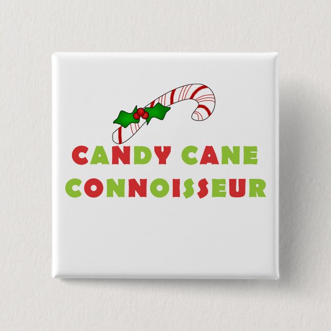 Candy Cane Connoissuer Tshirts and Gifts Button (Front)
