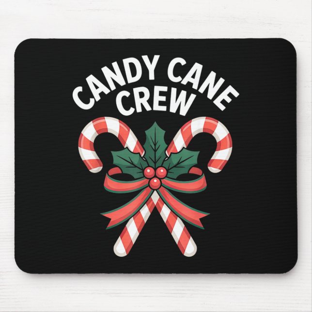 Candy Cane Crew Christmas Girls Boys Kids Adult Ho Mouse Pad (Front)