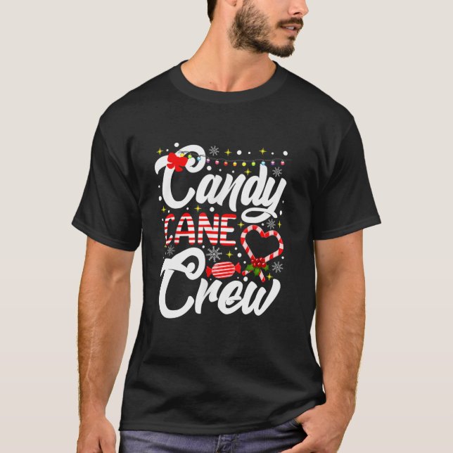 Candy Cane Crew Funny Christmas Candy Lover X Mas  T-Shirt (Front)