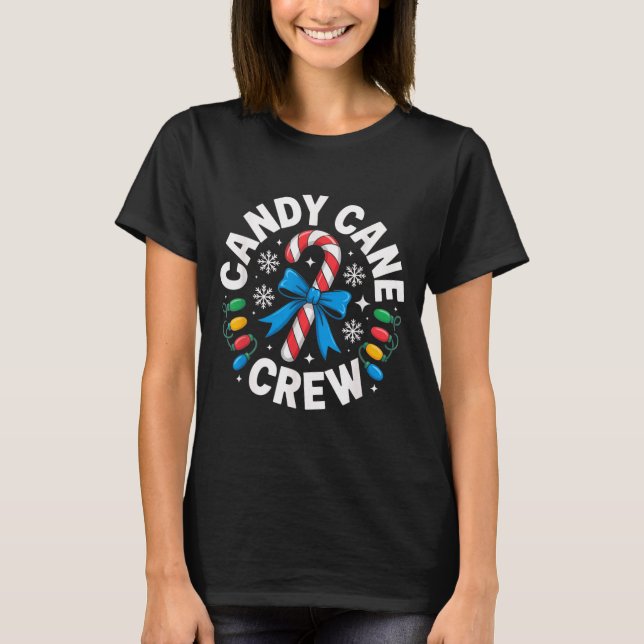 Candy Cane Crew Funny Christmas Candy Lover X-mas  T-Shirt (Front)