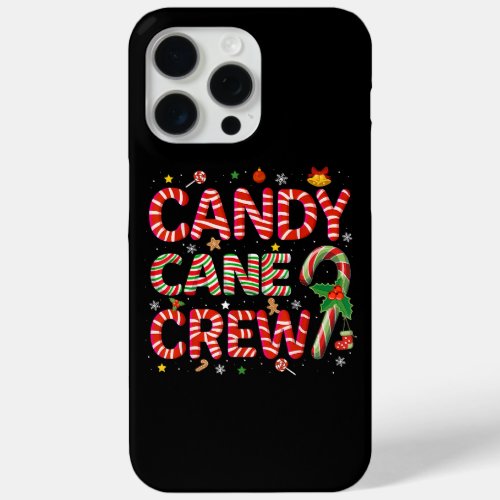 Candy Cane Crew Funny Christmas Candy Lover Xmas P iPhone 15 Pro Max Case